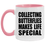 Collecting Butterflies Makes Life Special - 11oz Accent Mug Pink