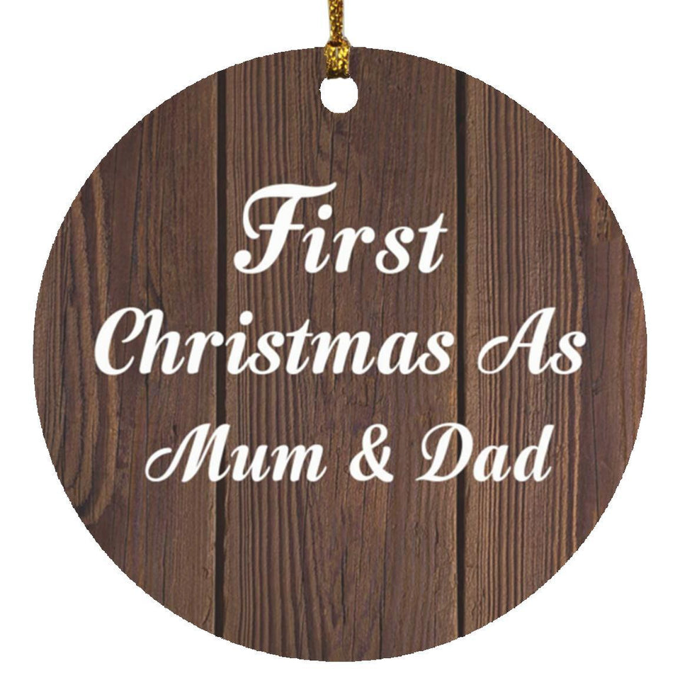 First Christmas As Mum & Dad - Circle Ornament D