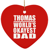 Thomas World's Okayest Dad - Heart Ornament
