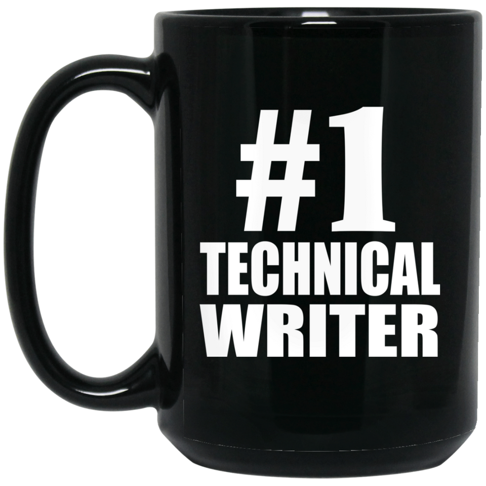 Number One #1 Technical Writer - 15 Oz Coffee Mug Black