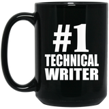 Number One #1 Technical Writer - 15 Oz Coffee Mug Black