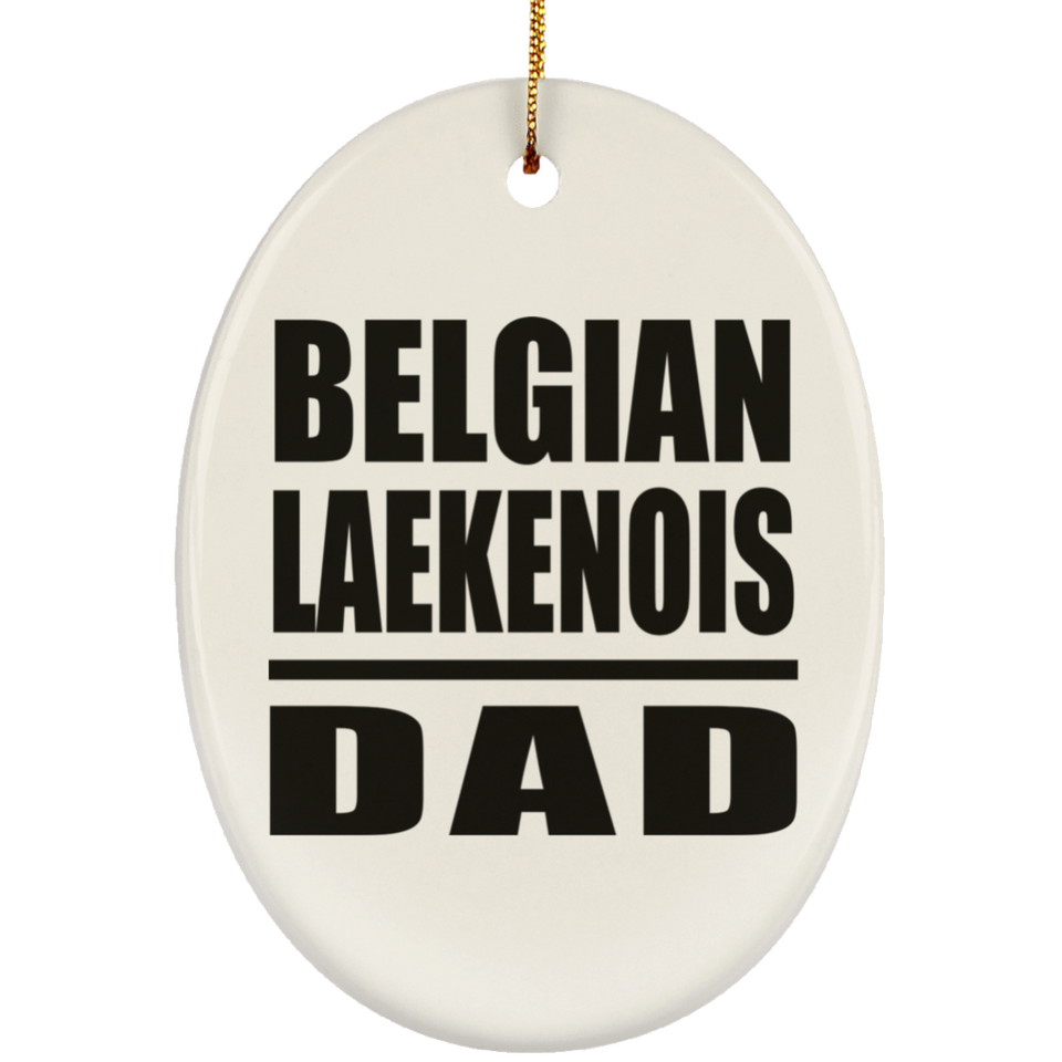 Belgian Laekenois Dad - Oval Ornament