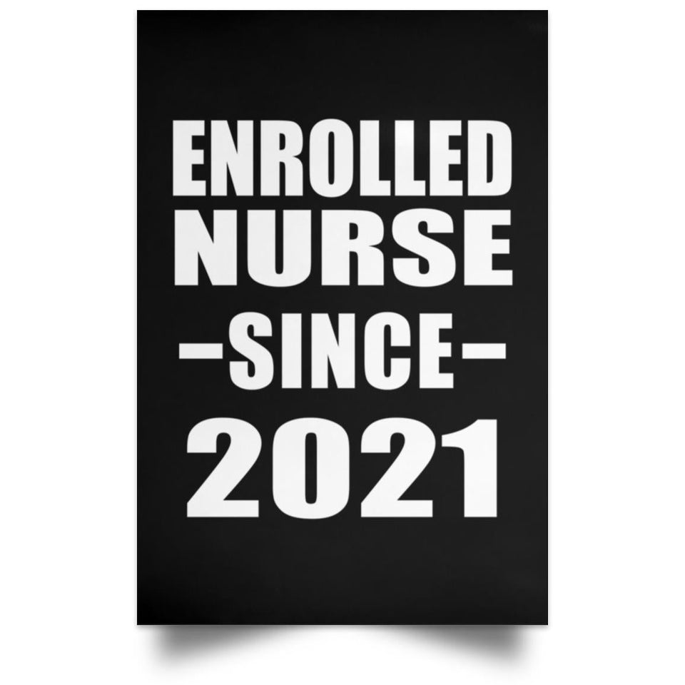 Enrolled Nurse Since 2021 - Poster Portrait