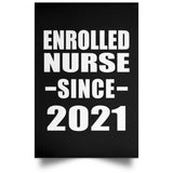 Enrolled Nurse Since 2021 - Poster Portrait