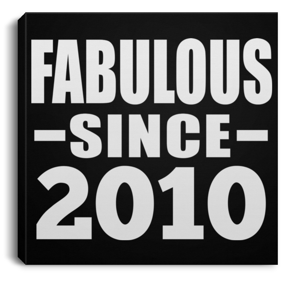 14th Birthday Fabulous Since 2010 - Canvas Square