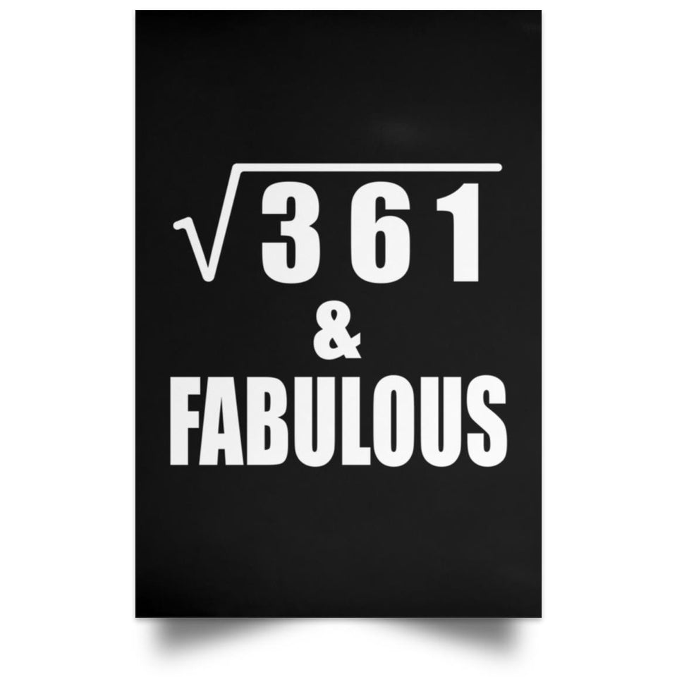 19th Birthday Square Root of 361 & Fabulous - Poster Portrait