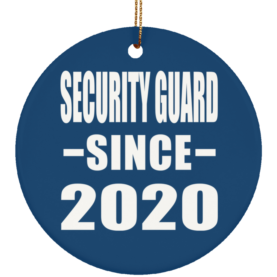 Security Guard Since 2020 - Circle Ornament