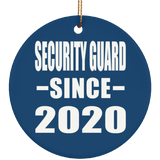 Security Guard Since 2020 - Circle Ornament