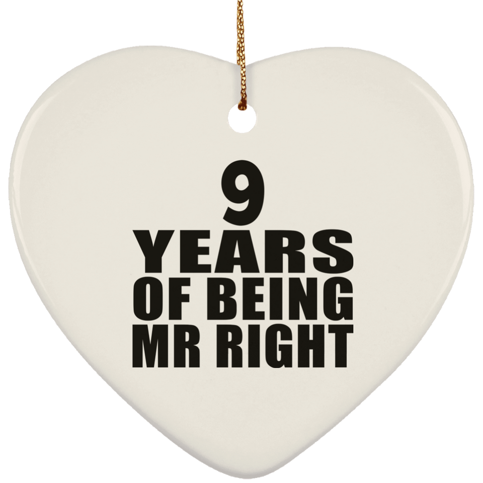 9th Anniversary 9 Years Of Being Mr Right - Heart Ornament