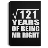 11th Anniversary Square Root of 121 Years of Being Mr Right - Canvas Portrait