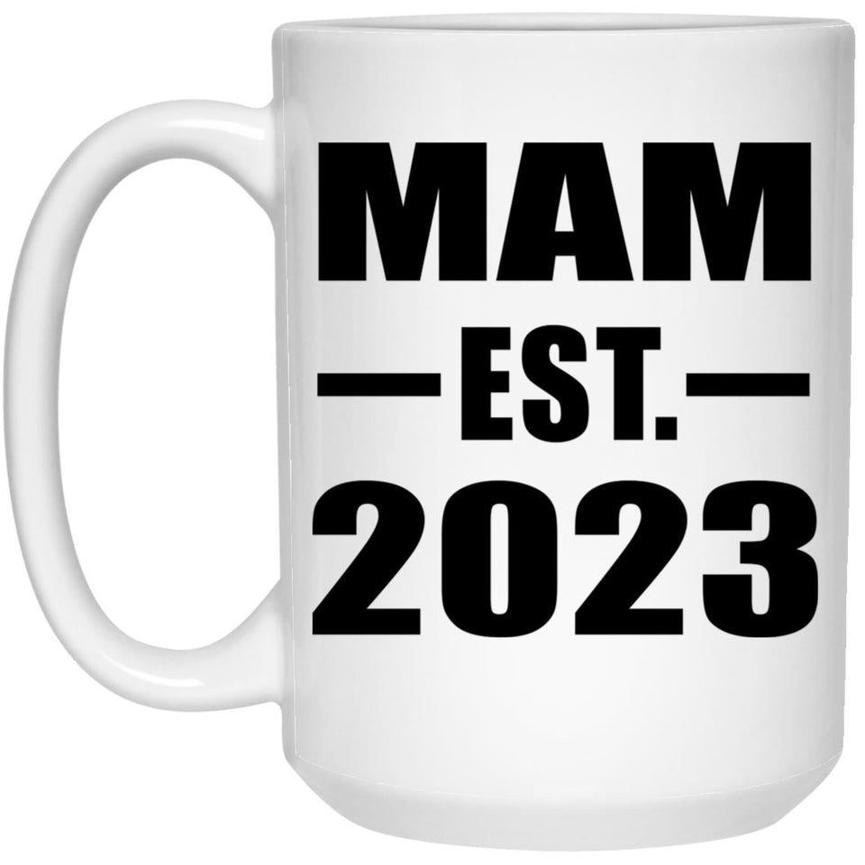 Mam Established EST. 2023 - 15oz Coffee Mug