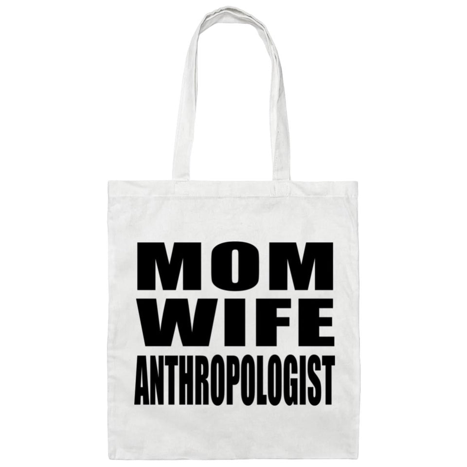 Mom Wife Anthropologist - Tote Bag White
