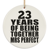 23rd Anniversary 23 Years Of Being Mrs Perfect - Circle Ornament