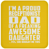Proud Receptionist Dad Of Awesome Daughter - Drink Coaster