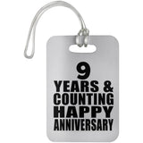 Happy 9th Anniversary 9 Years & Counting - Luggage Bag Tag