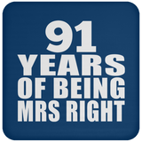 91st Anniversary 91 Years Of Being Mrs Right - Drink Coaster