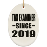 Tax Examiner Since 2019 - Oval Ornament