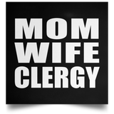 Mom Wife Clergy - Poster Square