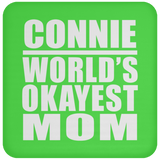 Connie World's Okayest Mom - Drink Coaster