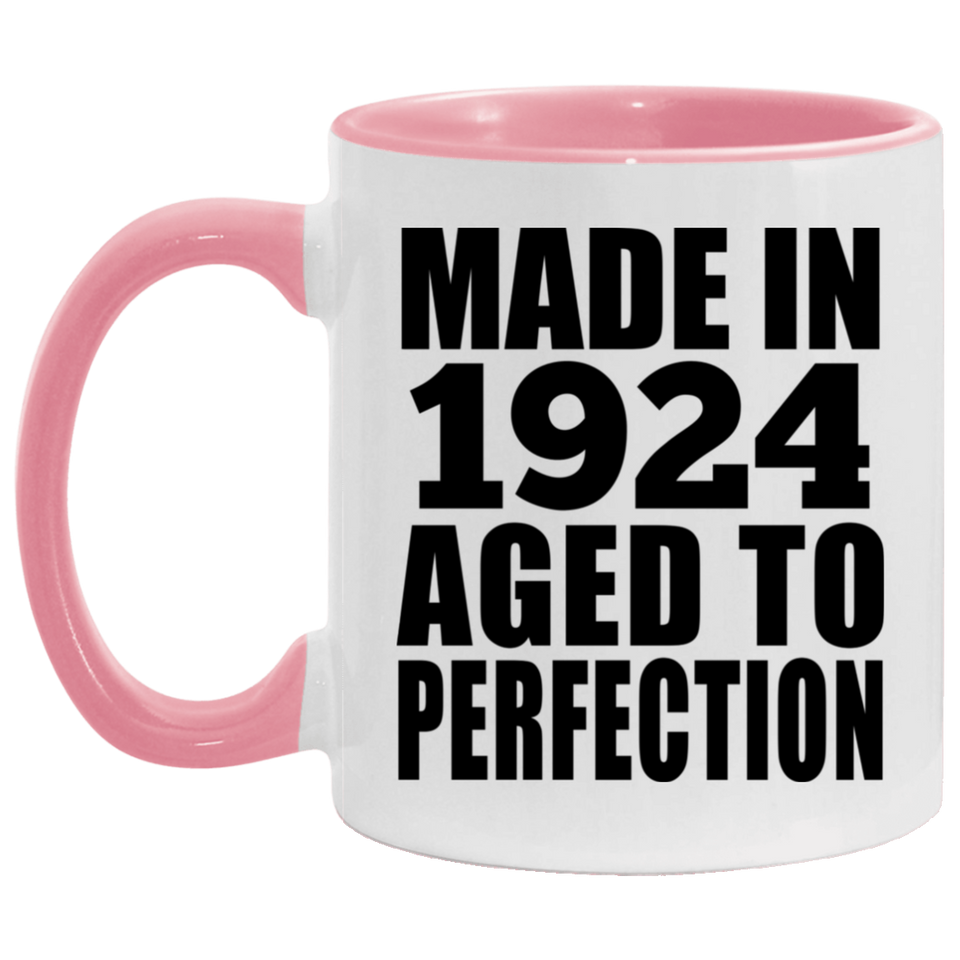 100th Birthday Made In 1924 Aged to Perfection - 11oz Accent Mug Pink