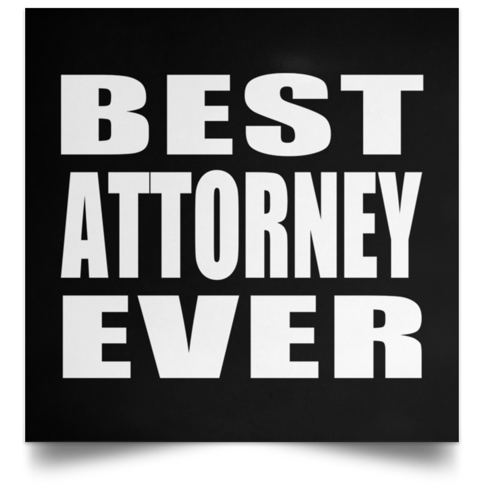 Best Attorney Ever - Poster Square