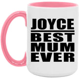 Joyce Best Mum Ever - 15oz Accent Mug Pink