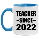 Teacher Since 2022 - 11oz Accent Mug Blue