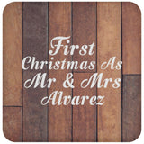 First Christmas As Mr & Mrs Alvarez - Drink Coaster E