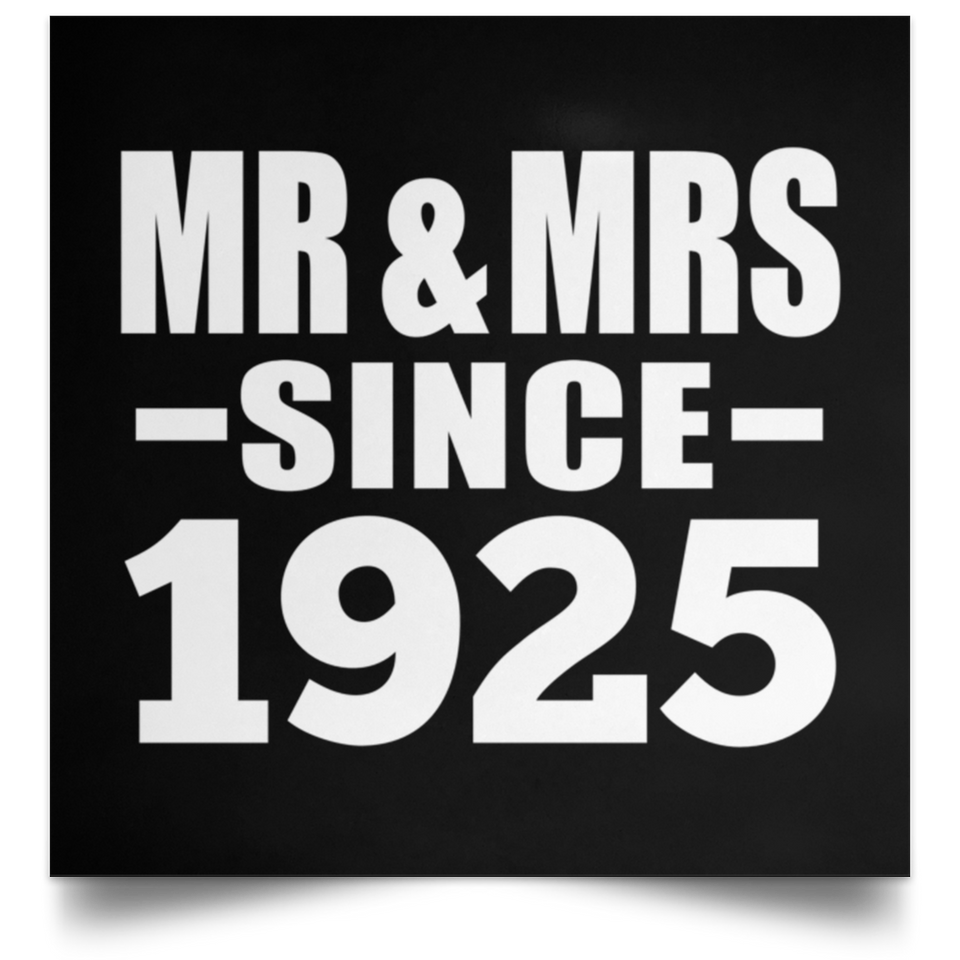 99th Anniversary Mr & Mrs Since 1925 - Poster Square