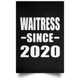 Waitress Since 2020 - Poster Portrait