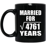 69th Anniversary Married For Square Root of 4761 Years - 11oz Coffee Mug Black