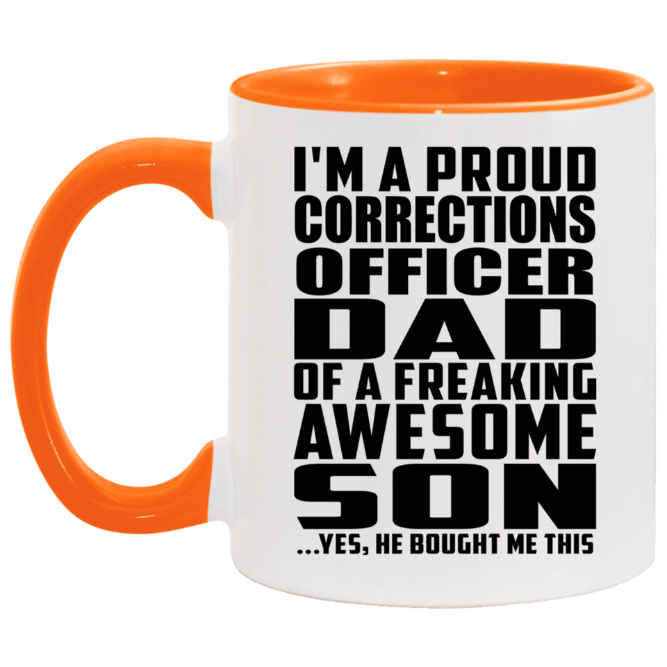 Proud Corrections Officer Dad Of Awesome Son - 11oz Accent Mug Orange