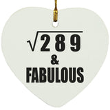 17th Birthday Square Root of 289 & Fabulous - Heart Ornament