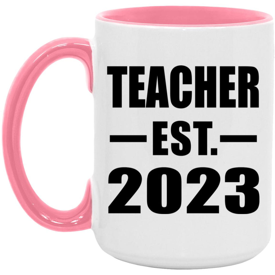 Teacher Established EST. 2023 - 15oz Accent Mug Pink