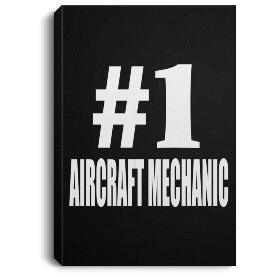 Number One #1 Aircraft Mechanic - Canvas Portrait