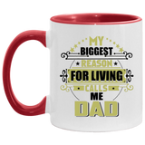 My Biggest Reason For Living Calls Me Dad - 11oz Accent Mug Red