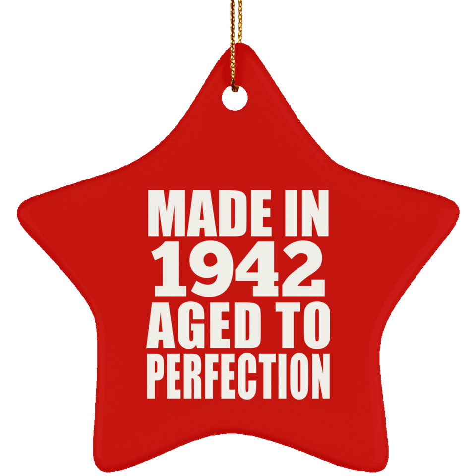 82nd Birthday Made In 1942 Aged to Perfection - Star Ornament