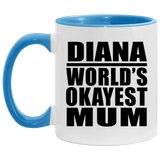 Diana World's Okayest Mum - 11oz Accent Mug Blue