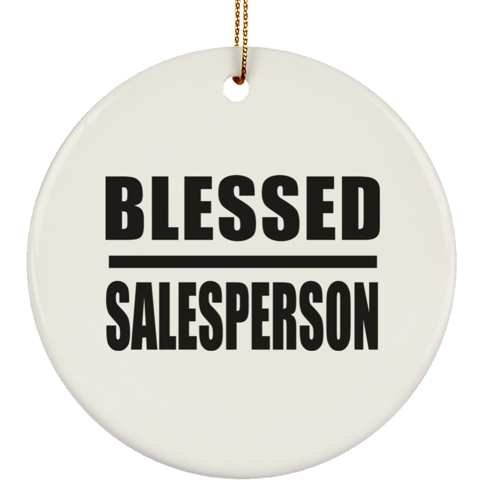 Blessed Salesperson - Circle Ornament