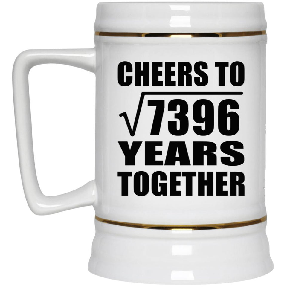 86th Anniversary Cheers To Square Root of 7396 Years Together - Beer Stein