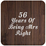 56th Anniversary 56 Years Of Being Mrs Right - Drink Coaster D