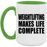 Weightlifting Makes Life Complete - 15oz Accent Mug Green