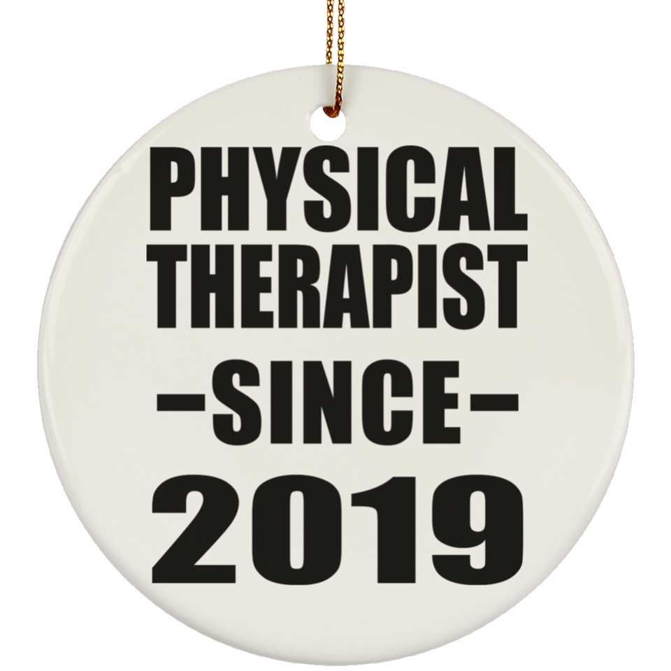 Physical Therapist Since 2019 - Circle Ornament