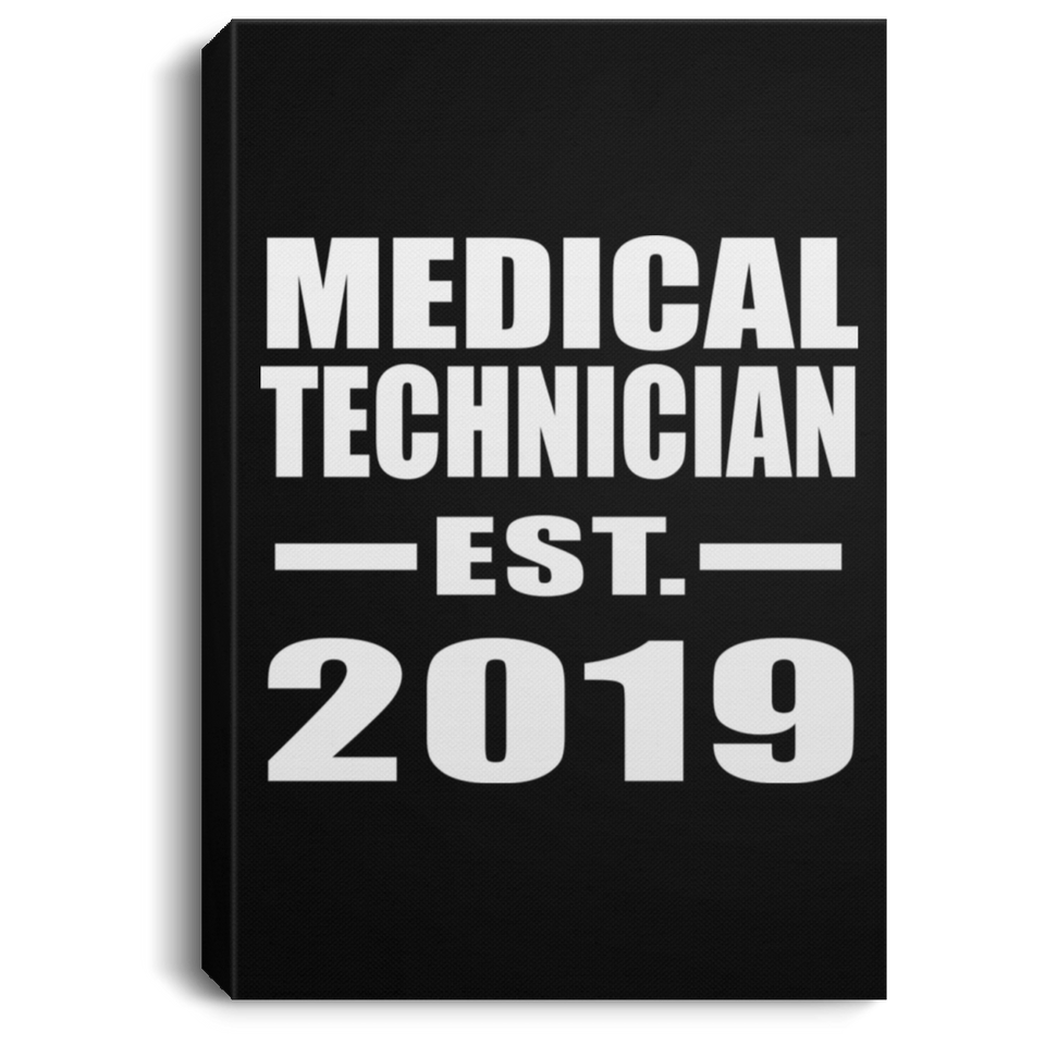 Medical Technician Established EST. 2019 - Canvas Portrait