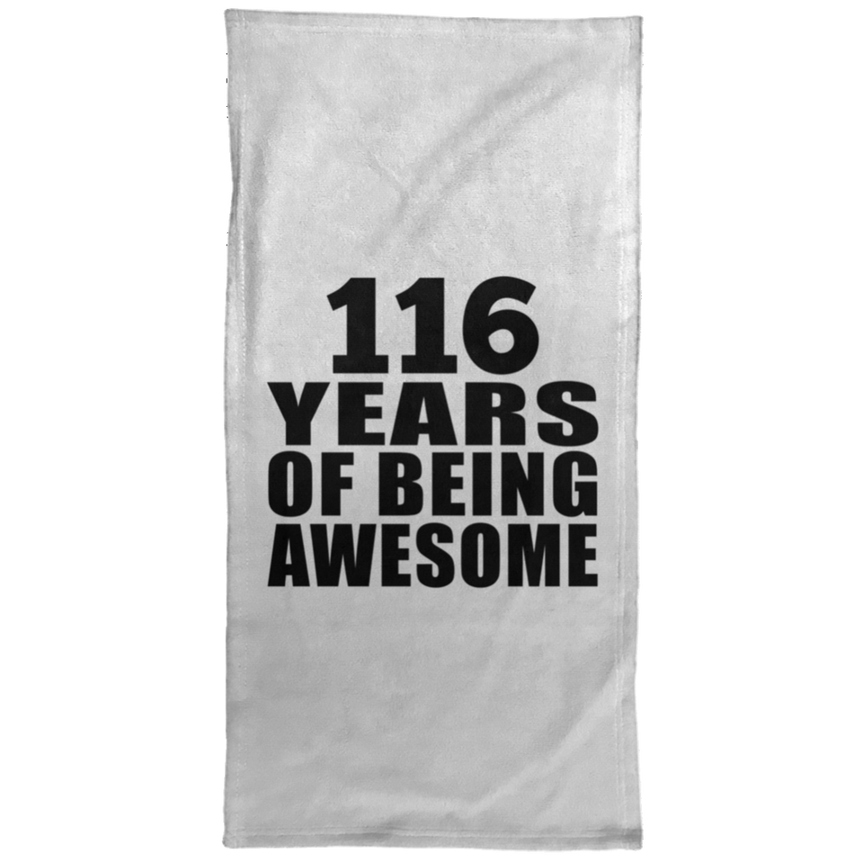 116th Birthday 116 Years Of Being Awesome - Hand Towel