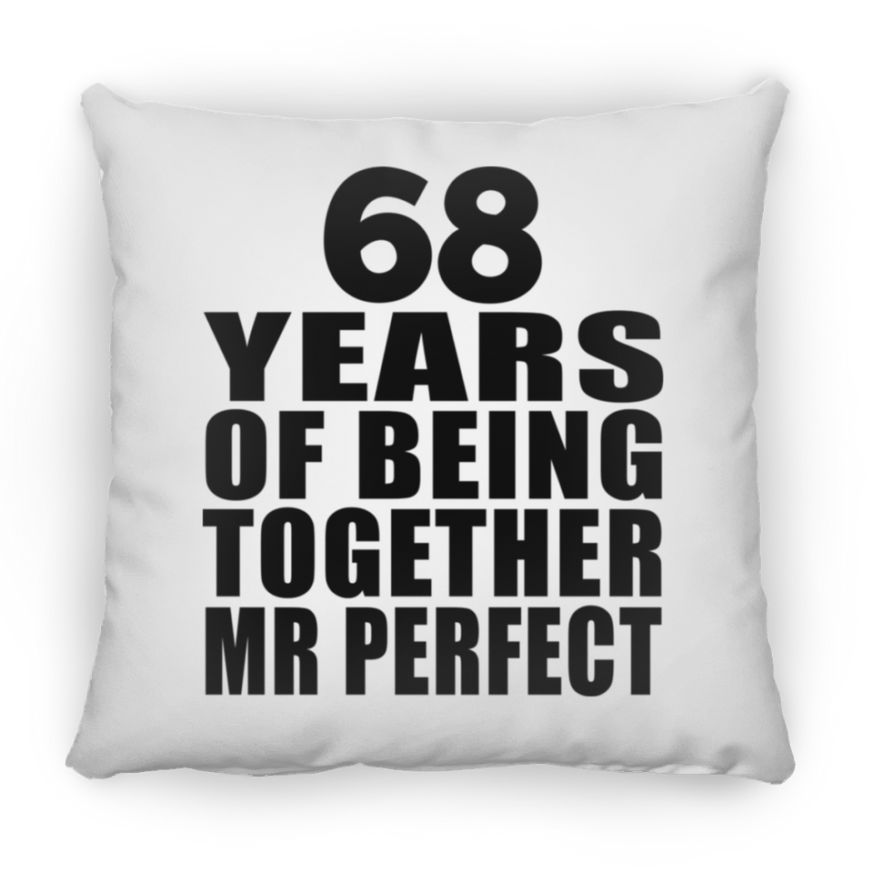 68th Anniversary 68 Years Of Being Mr Perfect - Throw Pillow