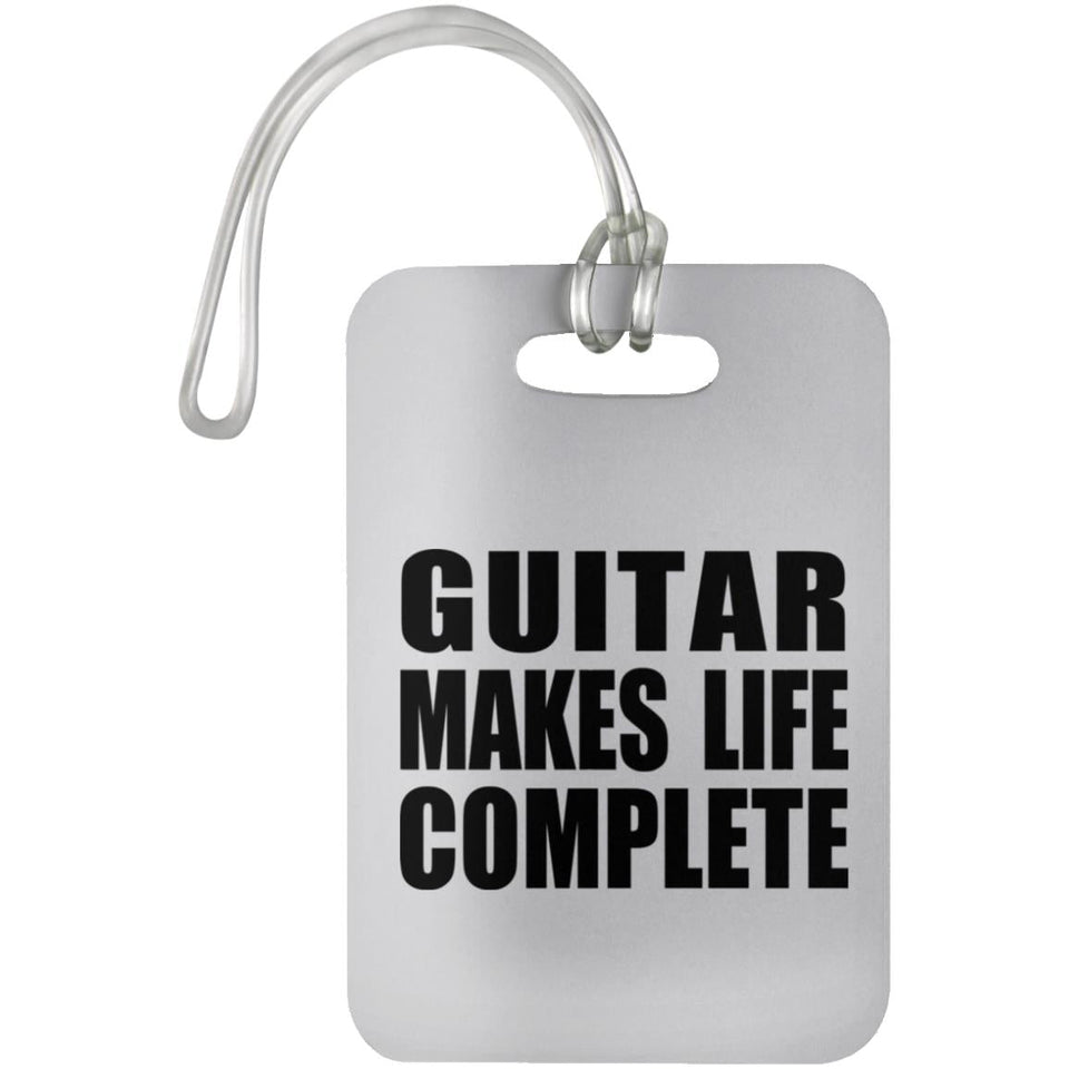 Guitar Makes Life Complete - Luggage Bag Tag
