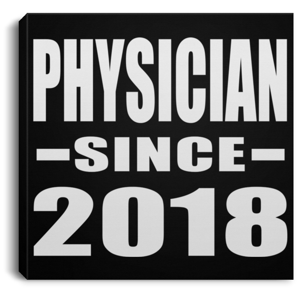 Physician Since 2018 - Canvas Square