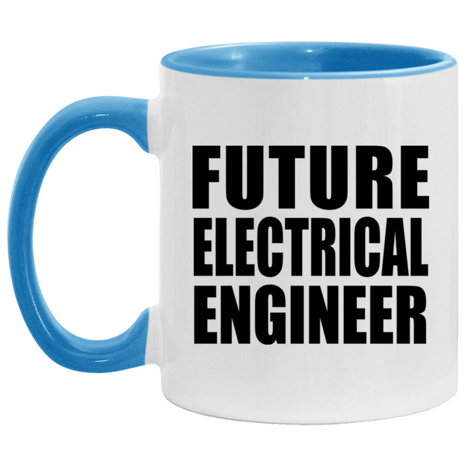 Future Electrical Engineer - 11oz Accent Mug Blue