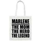 Marlene The Mom The Hero The Legend - Tote Bag White